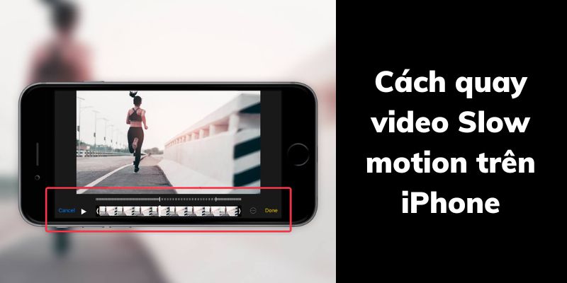 cách quay video slow motion trên iphone